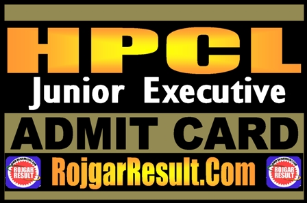 HPCL Junior Executive Admit Card 2025
