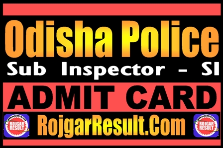 Odisha Police SI Admit Card 2025