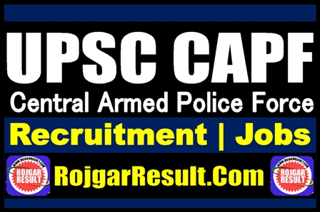UPSC CAPF Recruitment 2026