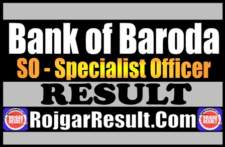 Bank of Baroda SO Result 2025
