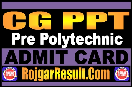 CG PPT Admit Card 2025