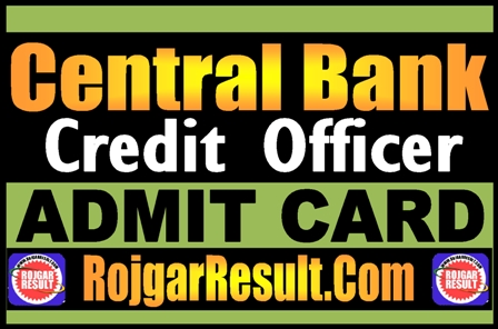 Central Bank Credit Officer Admit Card 2025