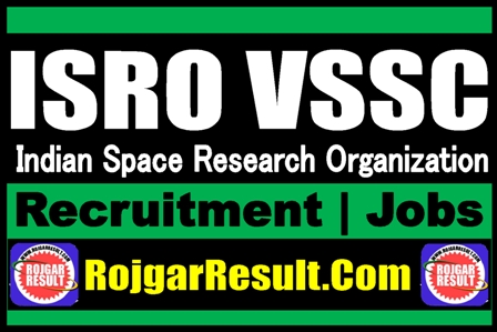ISRO VSSC Recruitment 2025