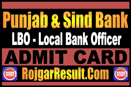 Punjab and Sind Bank LBO Admit Card 2025