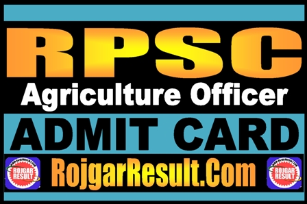 RPSC Agriculture Officer Admit Card 2025