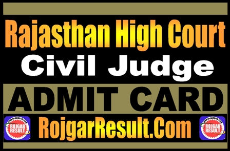 Rajasthan High Court Civil Judge Admit Card 2025