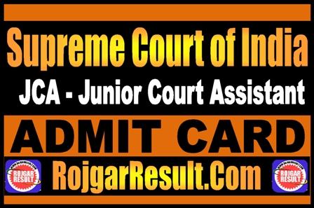 Supreme Court JCA Admit Card 2025