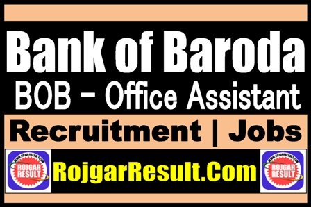 Bank of Baroda BOB Office Assistant Recruitment 2025
