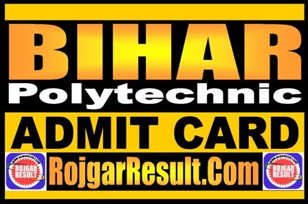 Bihar Polytechnic Admit Card 2025
