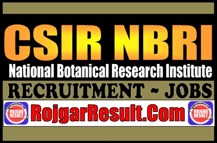 CSIR NBRI Recruitment 2025