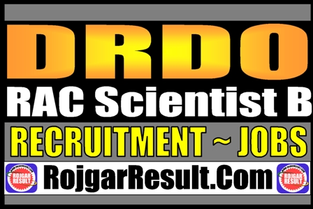 DRDO RAC Scientist B Recruitment 2025