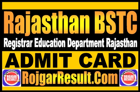 Rajasthan BSTC Admit Card 2025