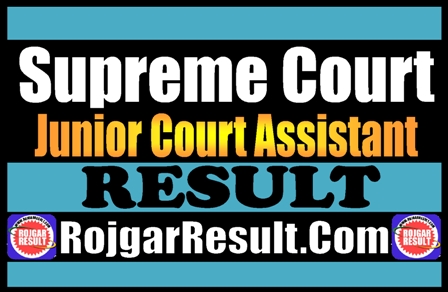 Supreme Court Junior Court Assistant Result 2025