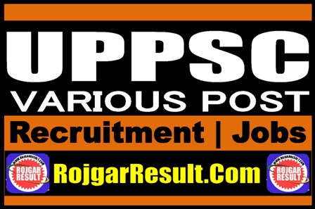 UPPSC Various Post Recruitment 2025
