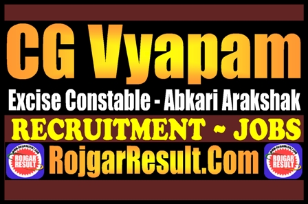 CG Excise Constable Recruitment 2025