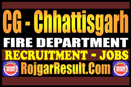 CG Fire Department Recruitment 2025