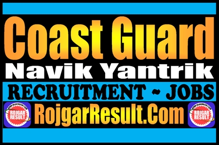 Coast Guard Navik Yantrik Recruitment 2025