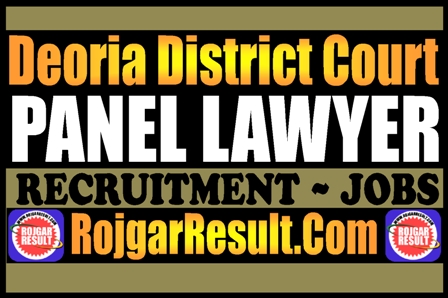 Deoria District Court Panel Lawyer Recruitment 2025