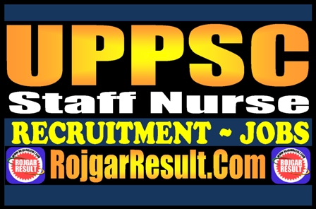UPPSC Staff Nurse Recruitment 2025