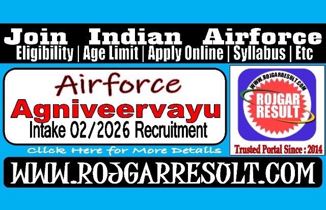 Indian Airforce Agniveervayu Intake 02/2026 Online Form