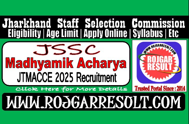 Jharkhand Trained Madhyamik Acharya Combined Competitive Examination - 2025