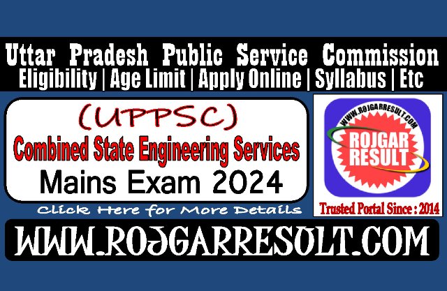 Combined State Engineering Services (General/Special Recruitment) (Mains) Exam-2024