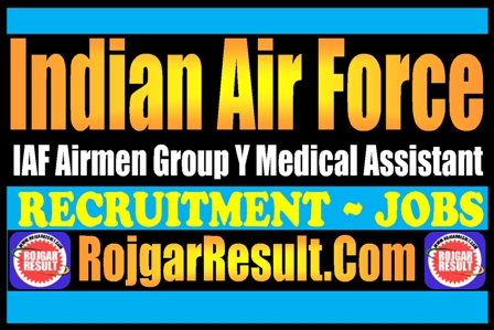 IAF Airmen Group Y Medical Assistant Recruitment 2026