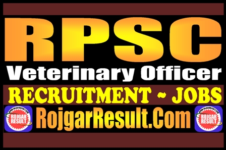 RPSC Veterinary Officer Recruitment 2025