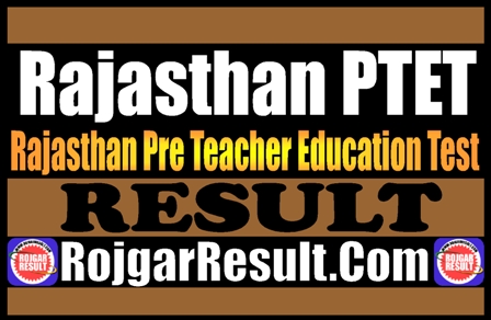 Rajasthan PTET Result 2025