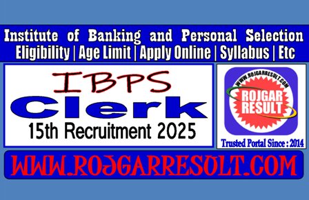 IBPS Clerk 15th Online Form 2025