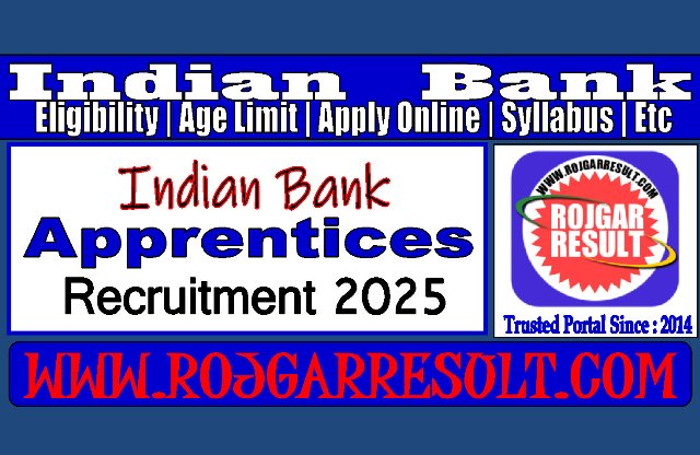 Indian Bank Apprentices Online Form 2025 for 1500 Post