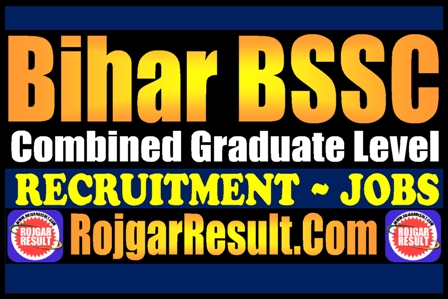 Bihar BSSC Graduate Level Recruitment 2025