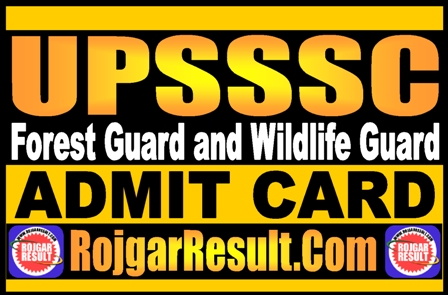 UPSSSC Forest Guard and Wildlife Guard Admit Card 2025
