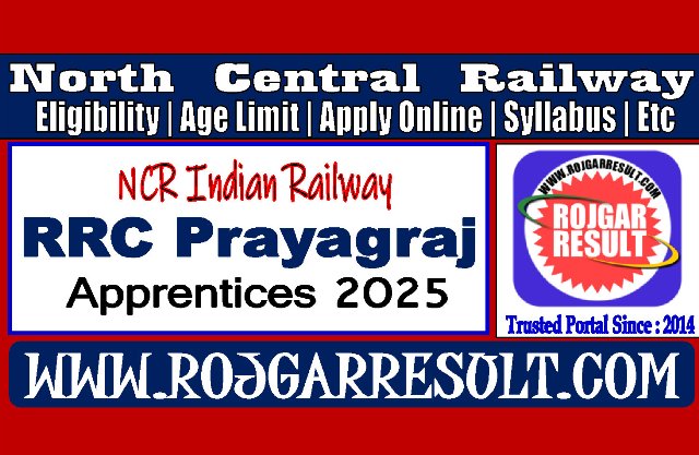 Railway NCR RRC Prayagraj Apprentices Online Form 2025