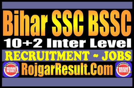 Bihar SSC BSSC 10+2 Inter Level Recruitment 2026