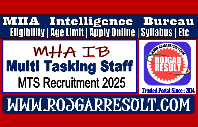 MHA Intelligence Bureau IB MTS Online Form 2025 for 362 Post