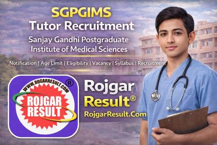 SGPGIMS Tutor Recruitment 2026