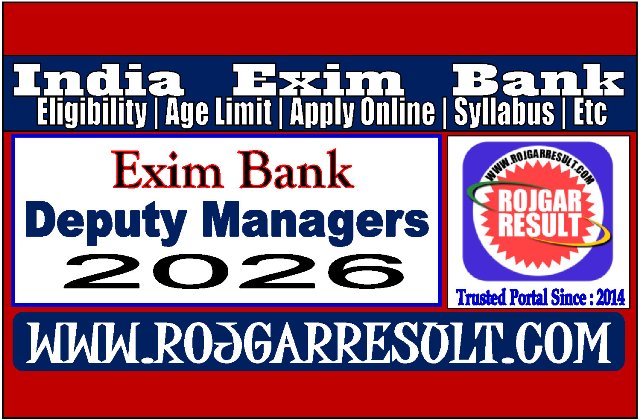 Exim Bank DEPUTY MANAGERS online form 2026