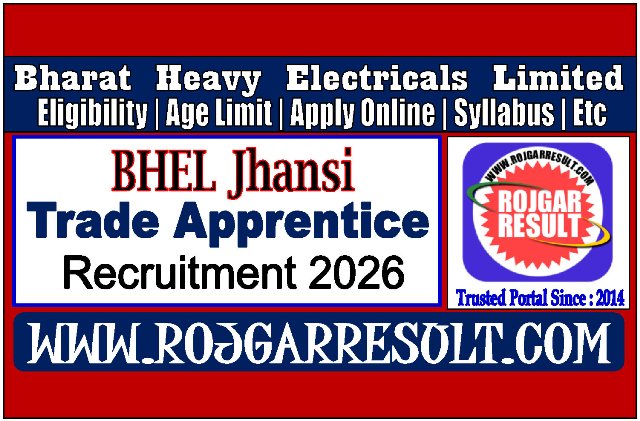 BHEL Jhansi Trade Apprentice Online Form 2026
