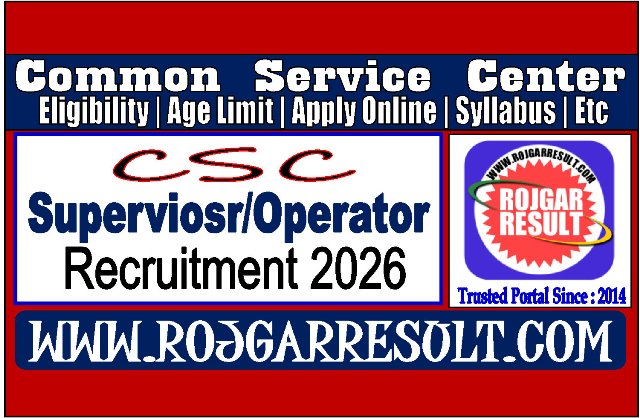 CSC Aadhar Supervisor/Operator Online Form 2026 District Wise
