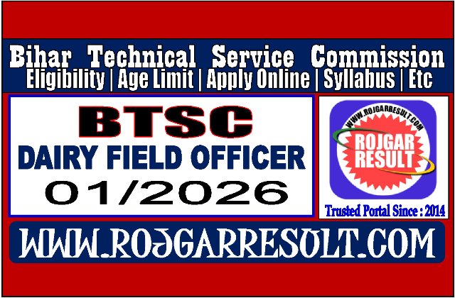 Bihar BTSC Dairy Field & Dairy Technical Officer Online Form 2026