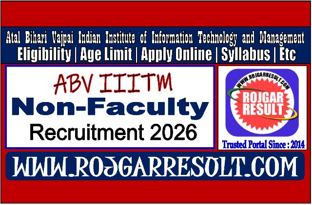 ABV IIITM Gwalior Non-Faculty Recruitment 2026