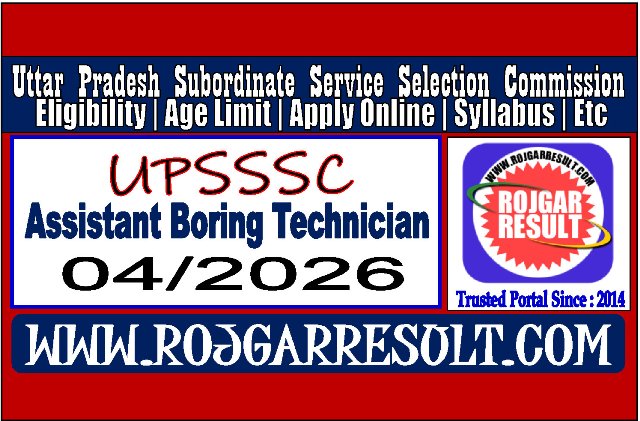 UPSSSC Assistant Boring Technician Online Form 2026