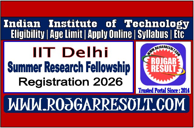 IIT Delhi Summer Research Fellowship Online Form 2026