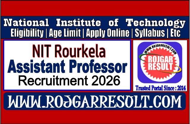 NIT Rourkela Assistant Professor Online Form 2026
