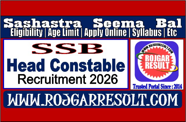 Sashastra Seema Bal SSB Head Constable Online Form 2026