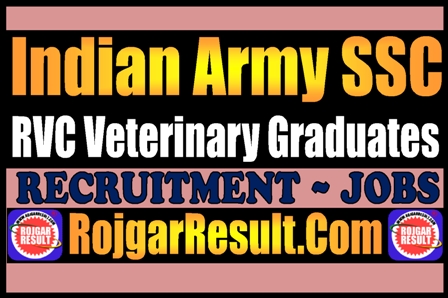 Indian Army SSC RVC Veterinary Graduates Recruitment 2026