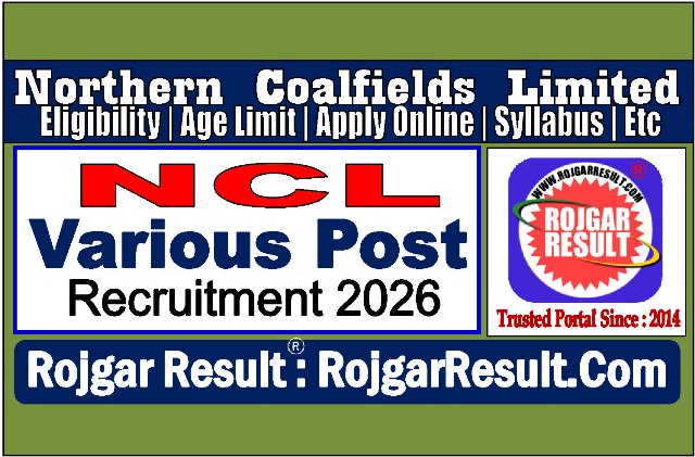 Northern Coalfields Limited (NCL) Recruitment 2026