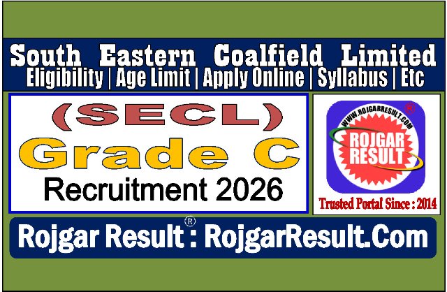 South Eastern Coalfield Limited Grade C Online Form 2026