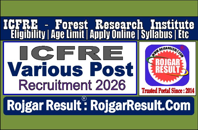 ICFRE Various Post Online Form 2026